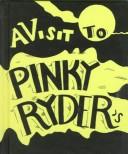 Cover of: A Visit to Pinky Ryder's (A Book to Read Inside a Whale) (A Book to Read Inside a Whale)