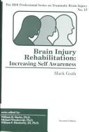 Brain injury rehabilitation by Mark L. Guth