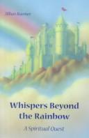 Whispers Beyond the Rainbow by Jillian Raemer