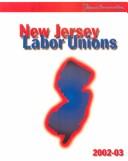 Cover of: New Jersey Labor Union 2002-03: New Jersey Business Source Book (New Jersey Labor Unions)
