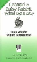 Cover of: Basic Wildlife Rehabilitation Series - 7 Vol Set