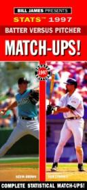 Cover of: Stats 1997 Batter Vs. Pitcher Match-Ups! (STATS Batter Versus Pitcher Match-Ups)