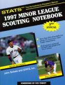 Cover of: The Stats 1997 Minor League Scouting Notebook (STATS Minor League Scouting Notebook)