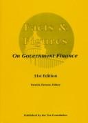 Facts & Figures on Government Finance (Facts and Figures on Government Finance) by Patrick Fleenor