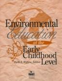 Cover of: Environmental Education at the Early Childhood Level