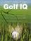 Cover of: Improve Your Golf IQ