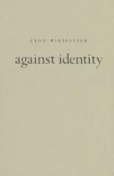 Cover of: Against Identity