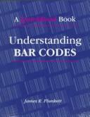 Cover of: Understanding Bar Codes (Quickread Book) | James R. Plunkett