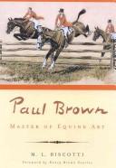 Paul Brown by M. L. Biscotti