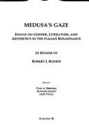 Cover of: Medusa's gaze by Robert J. Rodini, Eugenio L. Giusti, Jane Tylus