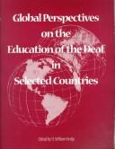 Cover of: Global Perspectives on the Education of the Deaf in Selected Countries