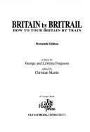 Cover of: Britain by Britrail 1996-97: How to Tour Europe by Train (Serial)