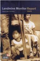 Cover of: Landmine Monitor Report 2001- Toward a Mine-Free World by 