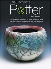 The complete potter by Steve Mattison