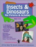 Cover of: Insects & Dinosaurs Hat Patterns and Activities