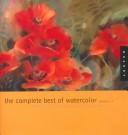 Cover of: The Complete Best of Watercolor