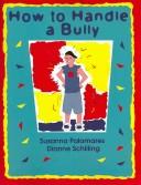 Cover of: How to Handle a Bully | Susanna Palomares