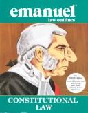 Cover of: Constitutional Law (Emanuel Law Outlines)