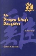 The Dragon King's Daughter by Denice K. Fawcett