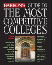 Cover of: Barron's guide to the most competitive colleges by edited by the College Division staff of Barron's Educational Series, Inc.