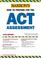 Cover of: How to Prepare for the ACT (Barron's How to Prepare for the Act American College Testing Program Assessment (Book Only))