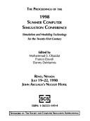 Cover of: The Proceedings of the 1998 Summer Computer Simulation Conference: Simulation and Modeling Technology for the Twenty-First Century (Summer Computer Simulation ... the Summer Computer Simulation Conference)
