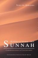 Cover of: Approaching the Sunnah  by Yusuf Al-Qaradawi