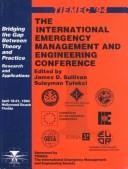 Cover of: The International Emergency Management & Engineering Conference: Bridging the Gap Between Theory and Practice : Research and Applications : April 18