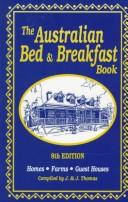 Cover of: The Australian Bed & Breakfast Book 1997: Homes, Farms, Guest Houses (Australian Bed and Breakfast Book)