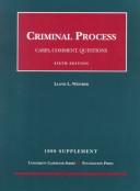 Cover of: Criminal Process: 1999 Supplement : Cases, Comment, Questions