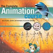 Cover of: The Complete Animation Course by Chris Patmore