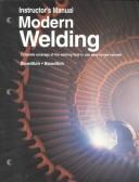 Cover of: Modern Welding Instructors Manual by Andrew Daniel Althouse, Carl H. Turnquist, William A. Bowditch