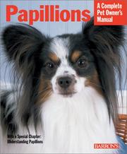 Cover of: Papillions (Complete Pet Owner's Manual) by Jacklyn E., Dr. Hungerland