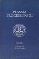 Cover of: Plasma Processing/proceedings on Symposium 11th/1996 (Proceedings (Electrochemical Society))