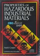 Cover of: Properties of Hazardous Industrial Materials