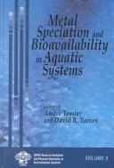 Cover of: Metal Speciation and Bioavailability (Environmental Analytical and Physical Chemistry Series)