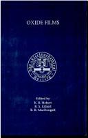 Cover of: Oxide Films: Proceedings of the International Symposium (Proceedings (Electrochemical Society), V. 2000-4.)