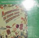 Cover of: Adventures in Food and Nutrition 1997: Teachers Resource Binder