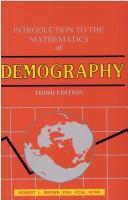 Cover of: Introduction to the Mathematics of Demography by Robert L. Brown