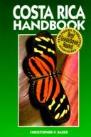Cover of: Costa Rica Handbook | Christopher P. Baker