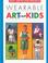 Cover of: Wearable Art for Kids