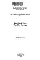 Cover of: Post crisis Asia: The way forward (The William Taylor memorial lectures)