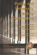 Cover of: Policy and University Faculty Governance (Educational Policy in 21st Century)