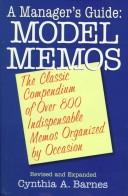 Cover of: A Manager's Guide: The Classic Compedium of over 800 Indispensible Memos: Model Memos