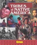 Cover of: Cree (Tribes of Native America)