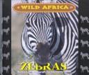 Cover of: Wild Africa - Zebra (Wild Africa)