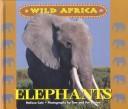 Cover of: Wild Africa - Elephants (Wild Africa)