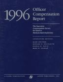 Cover of: Officer Compensation Report 1996: The Executive Compensation Survey for Small to Medium-Sized Businesses