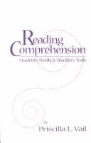 Cover of: Reading Comprehension: Students' Needs & Teachers' Tools