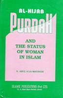 Cover of: Purdah and the Status of Women in Islam